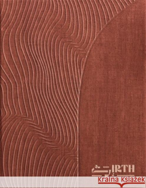 IRTH: Unveiling the Narratives of Architectural Materiality  9781913645632 Paul Holberton Publishing - książka