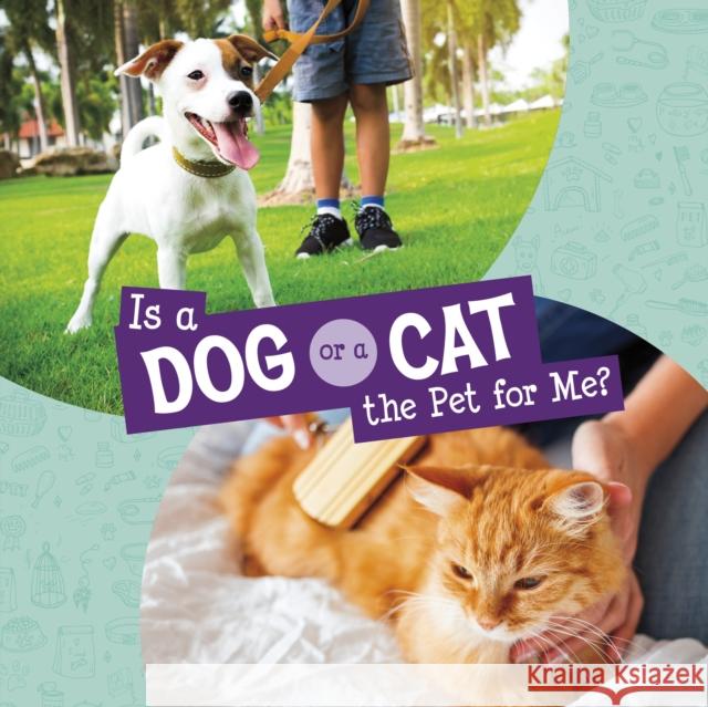 Is a Dog or a Cat the Pet for Me? Jaclyn Jaycox 9781398258037 Capstone Global Library Ltd - książka