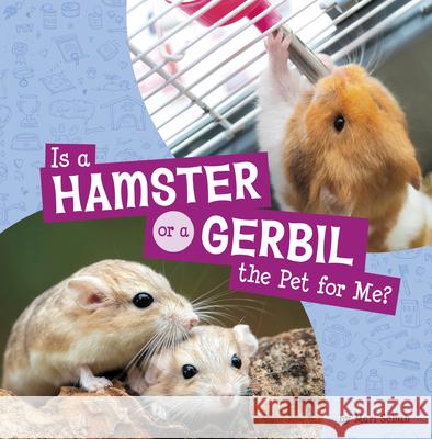 Is a Hamster or a Gerbil the Pet for Me? Mari Schuh 9780756579067 Pebble Books - książka