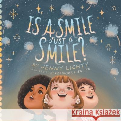 Is a Smile Just a Smile? Jenny Lichty   9780228866947 Tellwell Talent - książka