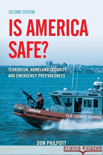 Is America Safe?: Terrorism, Homeland Security, and Emergency Preparedness Philpott, Don 9781641433075 Bernan Press - książka