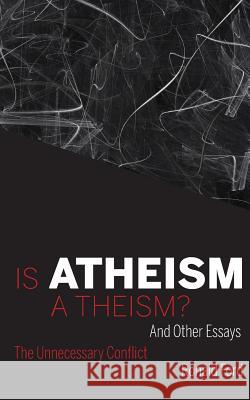 Is Atheism a Theism? Ronald Ford   9780853985808 George Ronald - książka