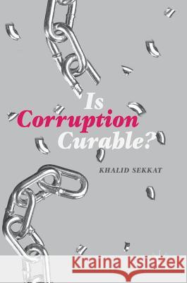 Is Corruption Curable? Khalid Sekkat 9783319985176 Palgrave MacMillan - książka