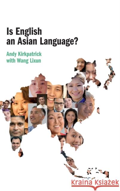 Is English an Asian Language? Andy Kirkpatrick Wang Lixun 9781107134683 Cambridge University Press - książka