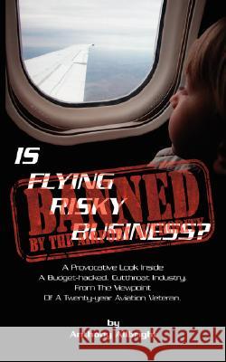 Is Flying Risky Business? Anthony Allbright 9781434349057 Authorhouse - książka