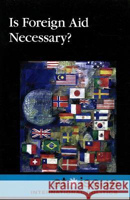 Is Foreign Aid Necessary? David M. Haugen 9780737761887 Greenhaven Press - książka