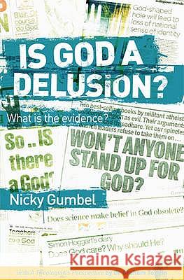 Is God a Delusion?: What is the Evidence? Nicky Gumbel 9781905887194 Alpha International - książka