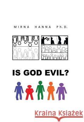 Is God Evil? Mirna Hann 9781452593395 Balboa Press - książka