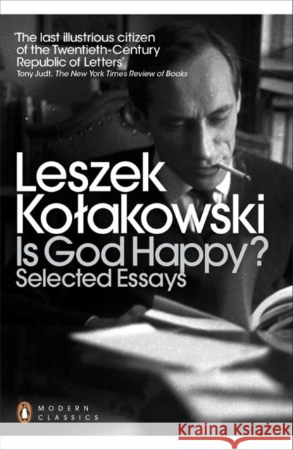 Is God Happy?: Selected Essays Kołakowski Leszek 9780141389554 Penguin Books Ltd - książka