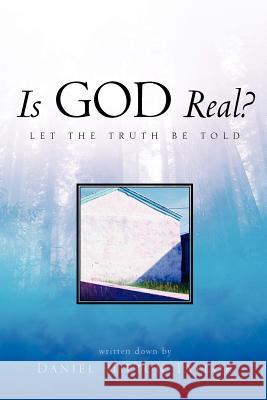 Is God Real? Daniel Milton Taylor 9781591608431 Xulon Press - książka