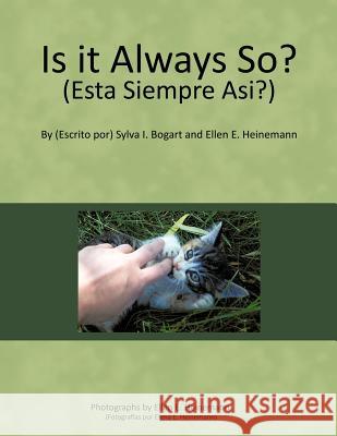 Is it Always So? (Esta Siempre Asi?) (Escrito Por) Sylva I. Bogart Ellen E. Heinemann 9781456754228 Authorhouse - książka