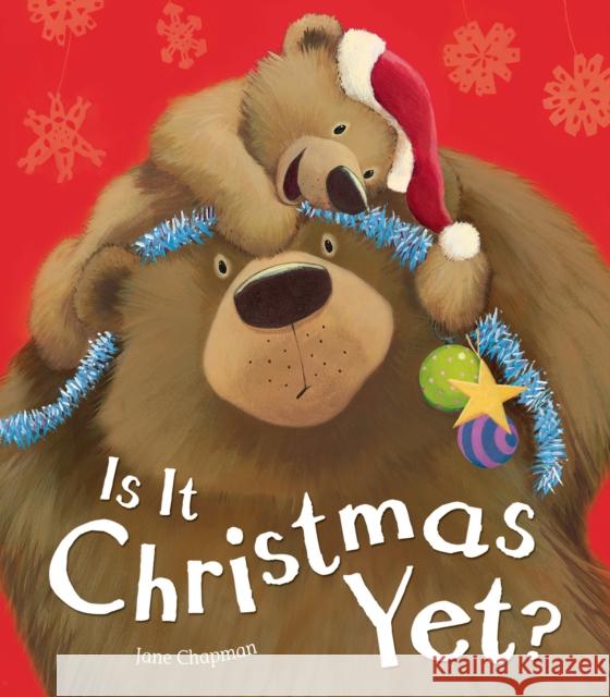 Is It Christmas Yet? Jane Chapman 9781848956506 Little Tiger Press Group - książka