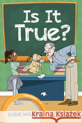 Is It True?: A Collection of Children's Poetry Eugene Gagliano, Sarah Bradstreet 9781944986360 Sastrugi Press LLC - książka