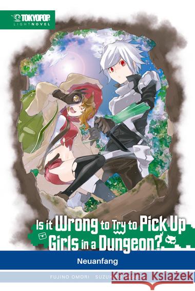 Is it wrong to try to pick up Girls in a Dungeon? Light Novel 02 Omori, Fujino, Yasuda, Suzuhito 9783842079526 Tokyopop - książka