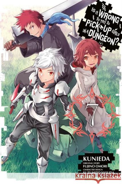 Is It Wrong to Try to Pick Up Girls in a Dungeon?, Vol. 7 (manga) Fujino Omori 9780316439787 Yen Press - książka