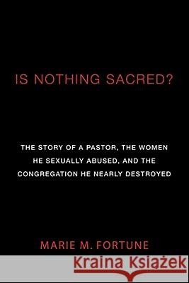 Is Nothing Sacred? Marie M. Fortune 9781556358623 Wipf & Stock Publishers - książka