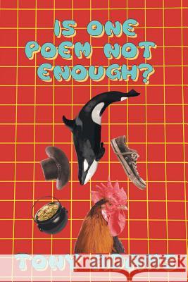 Is One Poem Not Enough ? Tony Adams 9781643505831 Page Publishing, Inc. - książka