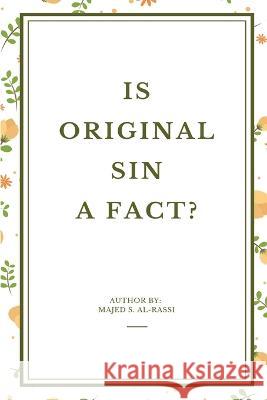 Is Original Sin a Fact? Majed S Al-Rassi   9784020016289 Rahman - książka