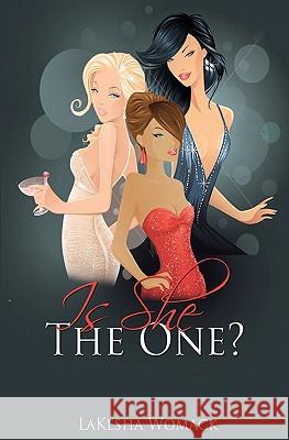 Is She The ONE?: A Gold Digger? A Drama Queen? Or The ONE? Skyla J. Creative Consulting 9781442199132 Createspace - książka