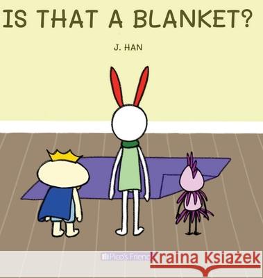 Is That a Blanket? J. Han 9781990438110 Picosfriends - książka