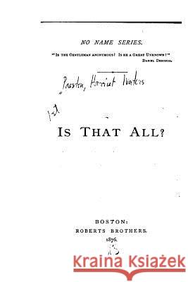 Is that All? Preston, Harriet Waters 9781517006020 Createspace - książka