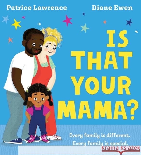 Is That Your Mama? (PB) Patrice Lawrence 9780702314971 Scholastic - książka