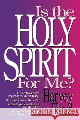 Is the Holy Spirit for Me? Harvey Floyd 9780890984468 21st Century Christian, Inc. - książka
