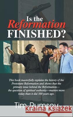 Is the Reformation Finished? Tim Rumsey 9781479608355 Teach Services, Inc. - książka