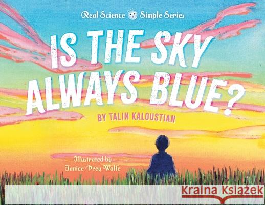 Is the Sky Always Blue? Talin Kaloustian Janice Prey Wolfe 9781038321008 FriesenPress - książka