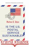 Is the U.S. Postal Service Sustainable?  9781536185058 Nova Science Publishers Inc