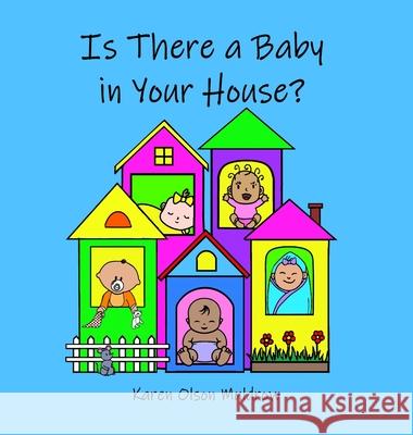 Is There a Baby in Your House? Karen Muldrow 9781952776069 In-Words Press - książka