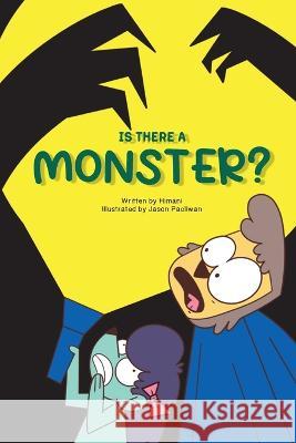 Is There a Monster?: Momo and SlowMo Series Himani Malhotra Jason Pacliwan  9781958671023 Witty Pen Media, LLC - książka