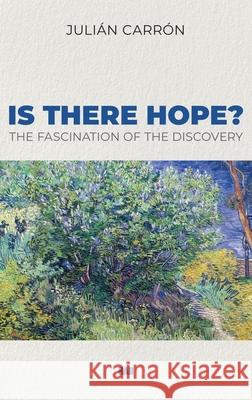 Is there Hope?: The Fascination of the Discovery Carr 9781941457221 Human Adventure Books - książka