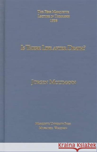 Is There Life After Death?  9780874625783 Marquette University Press - książka