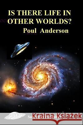Is There Life in Other Worlds? Poul Anderson 9781955087155 Editorial Nuevo Mundo - książka