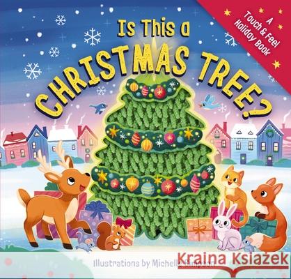 Is This a Christmas Tree?: A Holiday Touch-and-Feel Book Amanda Sobotka 9781400344949 HarperCollins Focus - książka