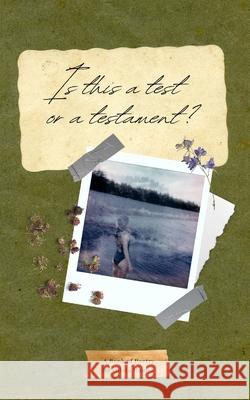 Is This a Test or a Testament Olivia Hamel 9781087890364 LIV Alive LLC - książka