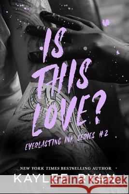 Is This Love? - Special Edition Kaylee Ryan 9781961936119 Kaylee Ryan - książka