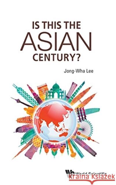 Is This the Asian Century? Chong-Hwa Yi 9789813227583 World Scientific Publishing Company - książka