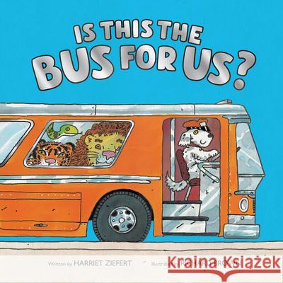 Is This the Bus for Us? Harriet Ziefert 9781636550589 Red Comet Press LLC - książka