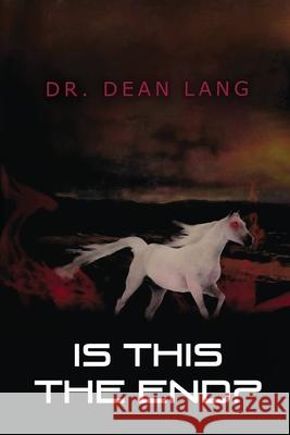 Is This The End? Dean Lang 9781647491574 Go to Publish - książka