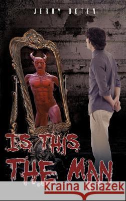 Is This The Man Jerry Ooten 9781613799475 Xulon Press - książka