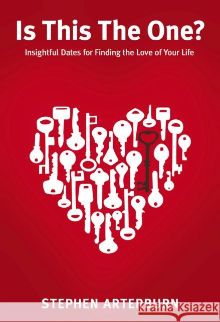 Is This The One?: Insightful Dates for Finding the Love of Your Life Arterburn, Stephen 9780310335719 Zondervan - książka