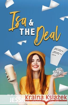 Isa & the Deal Jessica Sorensen 9781939045706 Borrowed Hearts Publishing LLC - książka
