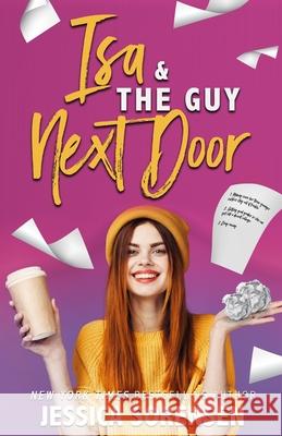 Isa & the Guy Next Door Jessica Sorensen 9781939045683 Borrowed Hearts Publishing LLC - książka