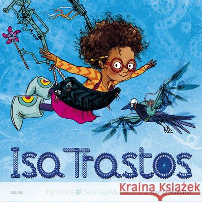 ISA Trastos Pip Jones Sara Ogilvie 9788416965663 Blume - książka