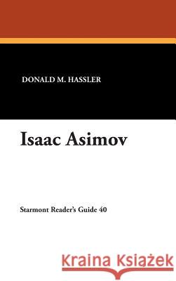 Isaac Asimov Donald M. Hassler 9780930261320 Borgo Press - książka