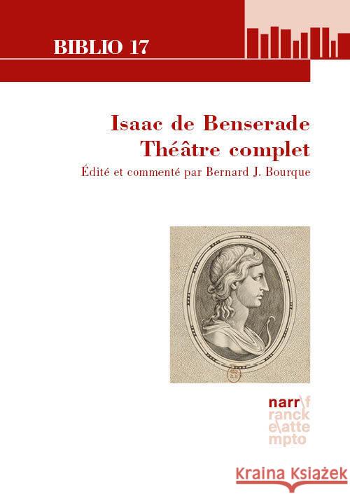 Isaac de Benserade. Théâtre complet Bourque, Bernard J. 9783381132614 Narr - książka