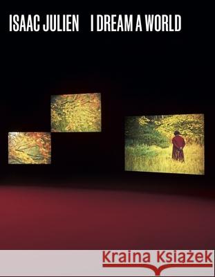Isaac Julien: I Dream a World Dan Hicks 9780500298893 Thames & Hudson - książka