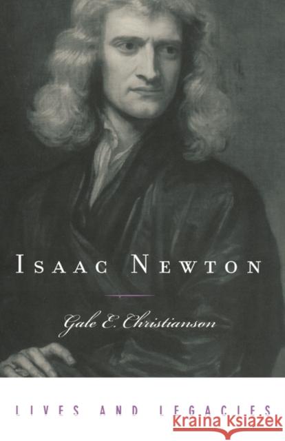 Isaac Newton Gale E. Christianson 9780195300703 Oxford University Press - książka